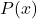 P(x) 
