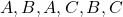  {A, B}, {A, C}, {B, C} 