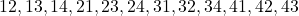  12, 13, 14, 21, 23, 24, 31, 32, 34, 41, 42, 43 