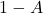  1 - A 
