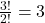  \frac{3!}{2!} = 3 